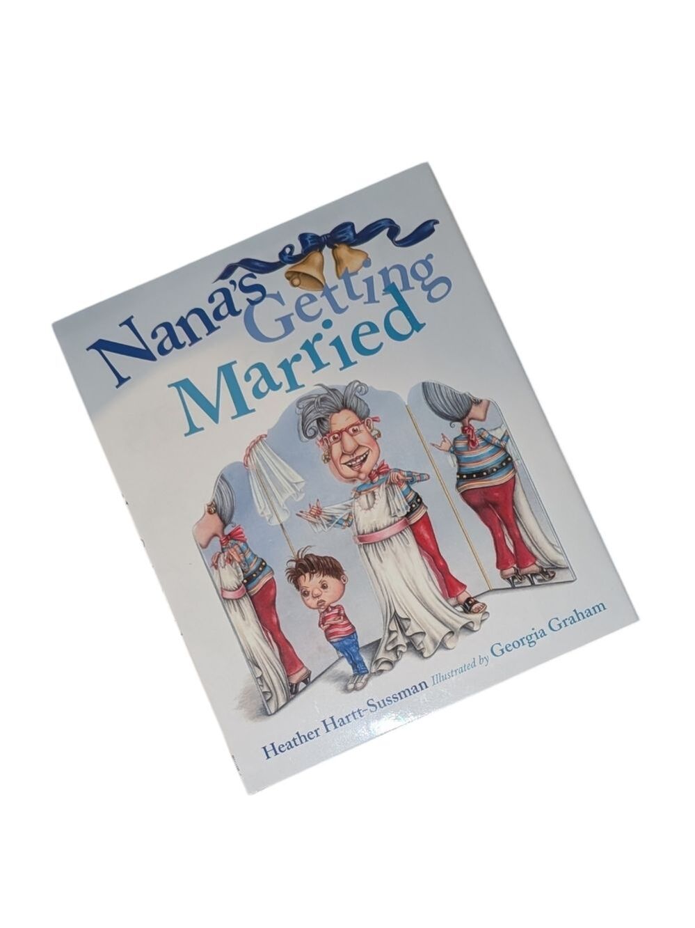 Nana's Getting Married • Hardcover Children's Book • Heather Hartt-Sussman